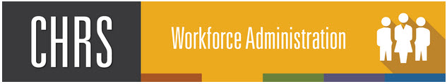 CHRS Workforce Adminstration